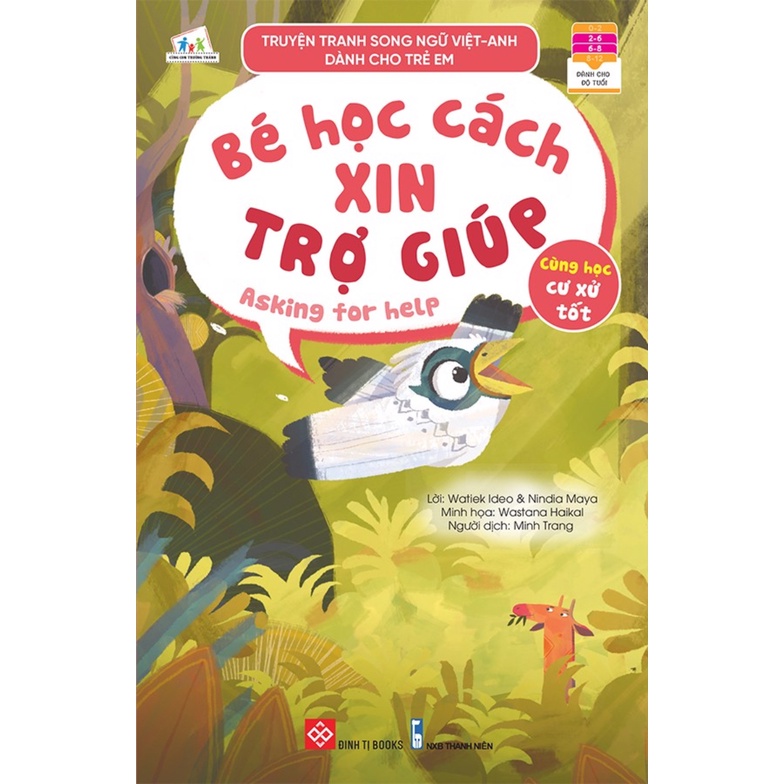 Sách - Truyện Tranh Song Ngữ Việt-Anh Dành Cho Trẻ Em - Cùng Học Cư Xử Tốt - Bé Học Cách Xin Trợ Giúp
