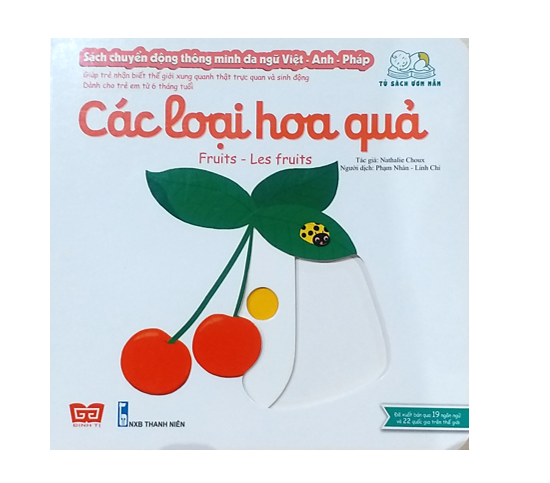 Sách - Sách Chuyển Động Thông Minh Đa Ngữ Việt - Anh - Pháp: Các Loại Hoa Quả | BigBuy360 - bigbuy360.vn
