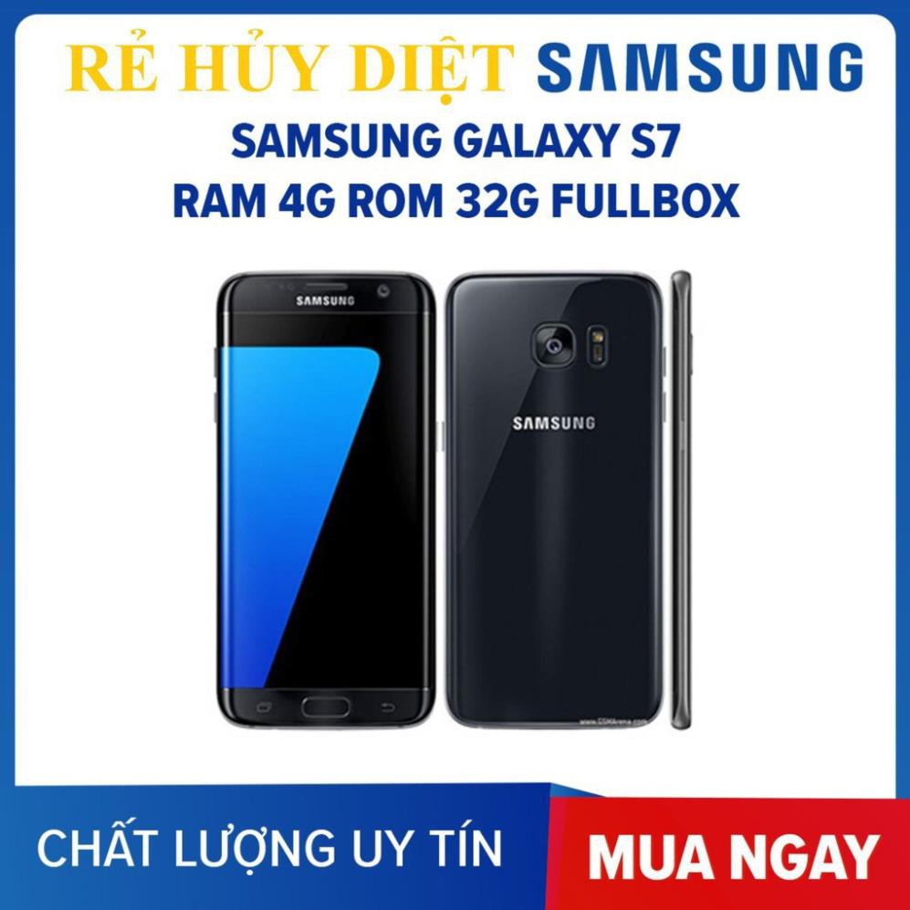 Điện thoại Samsung Galaxy S7 2sim Ram 4G-32G Chính hãng, Chiến Game PUBG/Liên Quân mượt