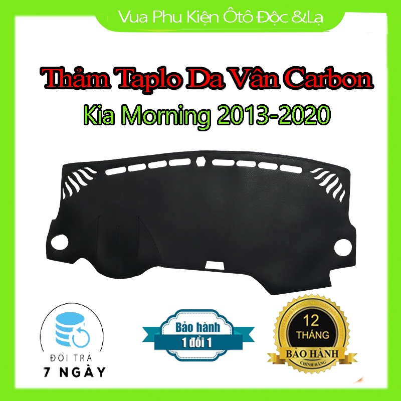 Thảm Taplo Kia Morning 2010- 2020 Chất Liệu Da Vân Carbon hoặc Nhung 3 Lớp Chống Trượt