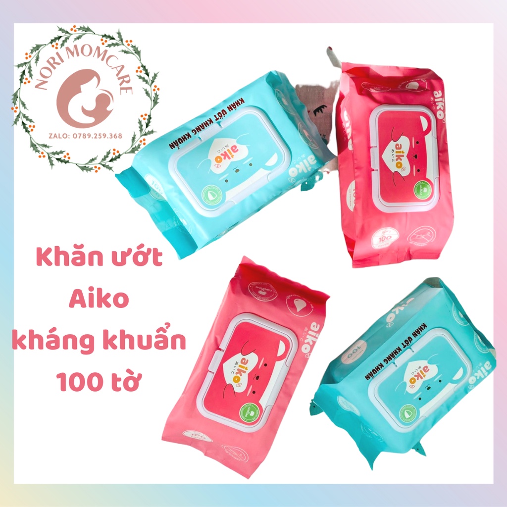 Khăn ướt Aiko kháng khuẩn chính hãng 100 tờ không mùi chống hăm, chống rôm sảy, dưỡng ẩm an toàn cho bé