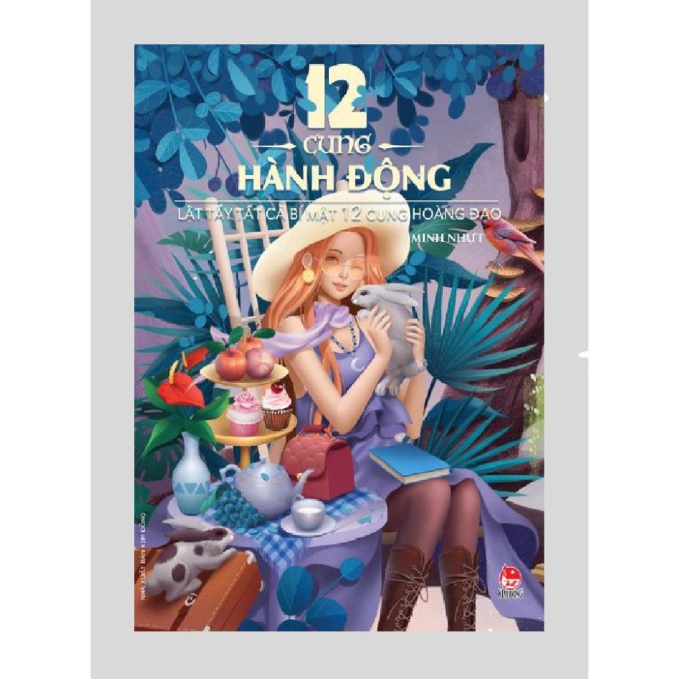 Sách – 12 Cung Hành Động – Lật Tẩy Tất Cả Bí Mật 12 Cung Hoàng Đạo - NXB Kim Đồng