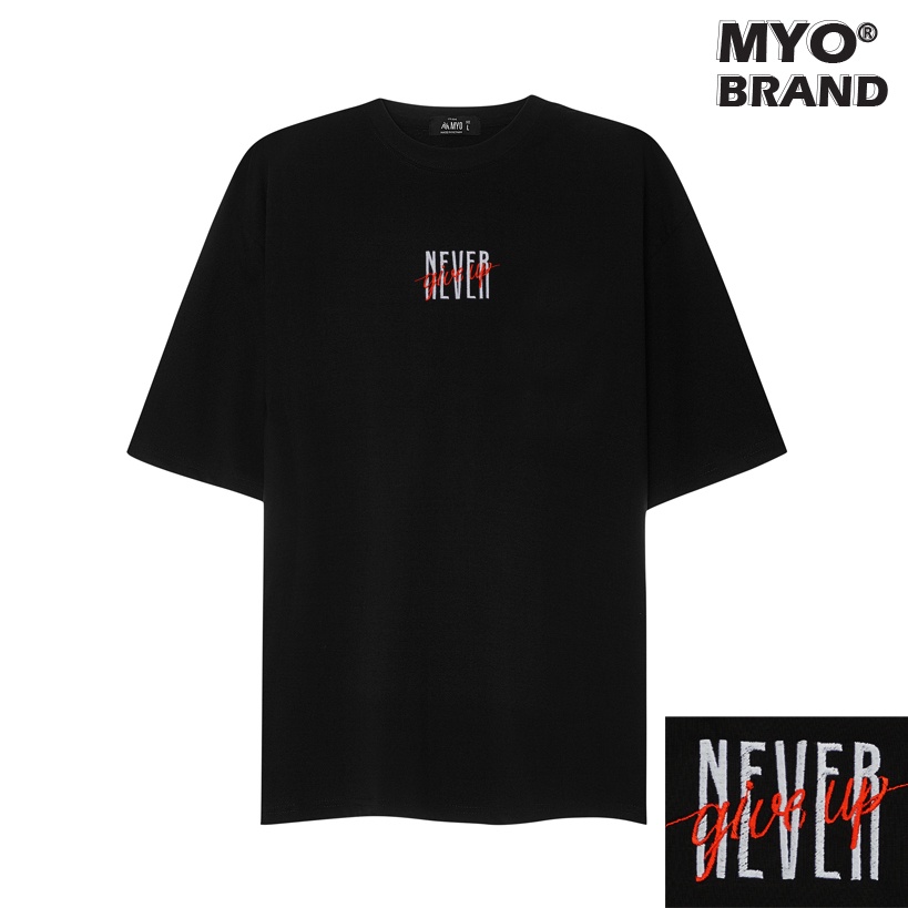 Áo thun Tay Lỡ MYO Thêu Chữ Never Give Up