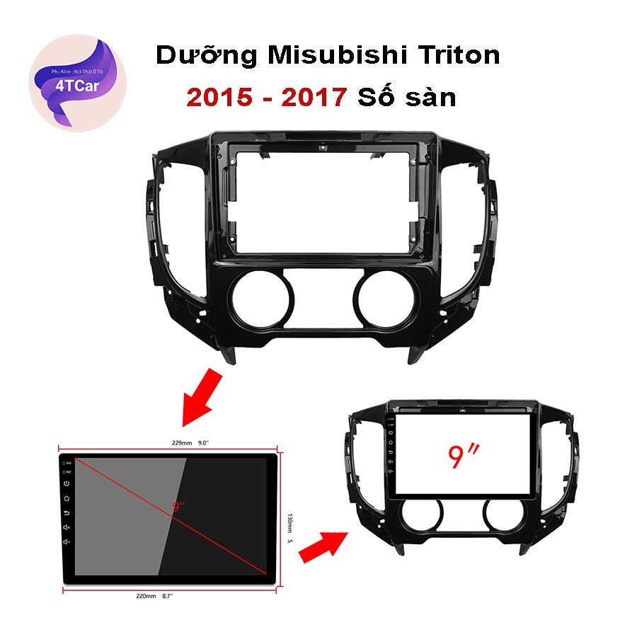 Mặt dưỡng Mitsubishi Triton 2015-2018 số sàn (9 inch)