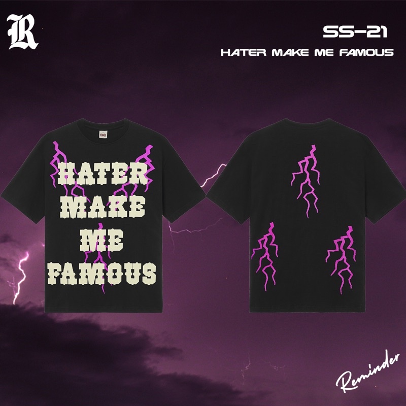 VxED /Áo Thun Reminder Hater Make Me Famous 2.0 Phông Local Brand Nam Nữ Unisex!
