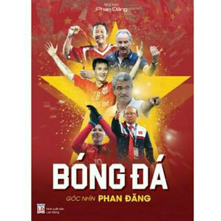 Bóng Đá - Góc Nhìn Phan Đăng