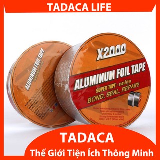 Băng keo chống thấm siêu dính X2000 bám dính mọi bề mặt chịu nhiệt ,chống nước cao cấp TADACA