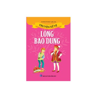 Truyện Kể Về Lòng Bao Dung