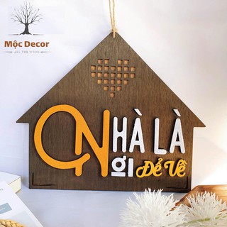 Nhà Là Nơi Để Về treo tường trang trí góc nhỏ căn phòng của bạn bằng bảng gỗ MỘC DECOR