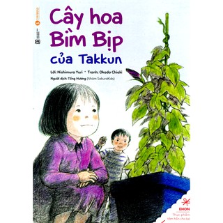 [HÀ NỘI] - Sách - Truyện Ehon - Thực Phẩm Tâm Hồn Cho Bé - Cây Hoa Bìm Bịp Của Takkun