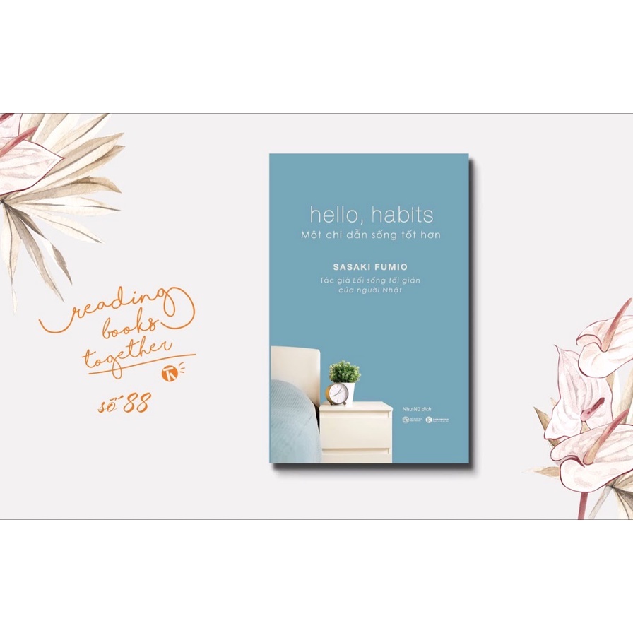 Sách - Hello Habits - Một Chỉ Dẫn Sống Tốt Hơn Tặng Bookmark