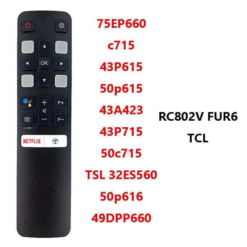 Điều Khiển Từ Xa Cho TV TCL RC802V FNR1 49P30FS 65P8S RC802V FMR1 c715 65p815 RC802V FUR6 43 P715 43A423 43 P615