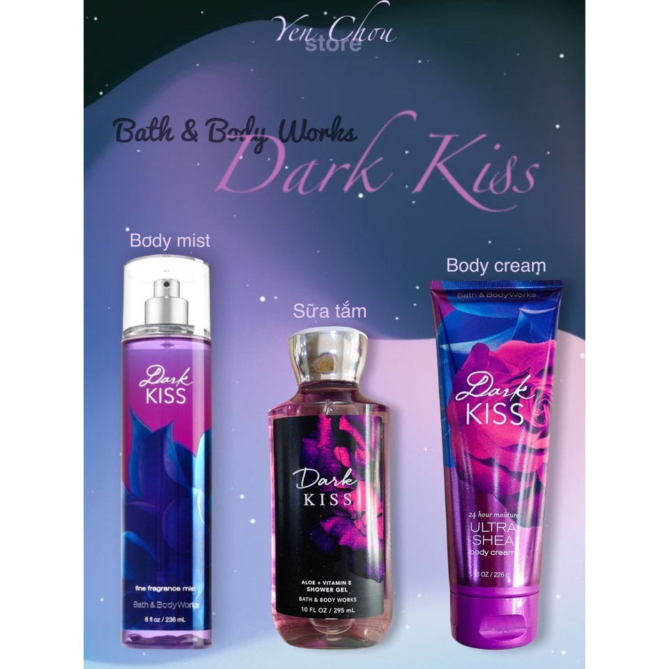 Sữa tắm - Body Mist - Body Cream Dark Kiss Bath & Body Works