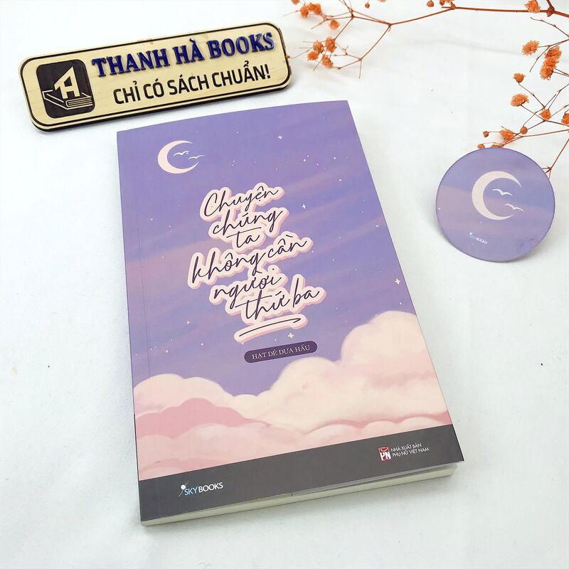 Sách - Chuyện Chúng Ta Không Cần Người Thứ Ba (Kèm Bookmark) | BigBuy360 - bigbuy360.vn