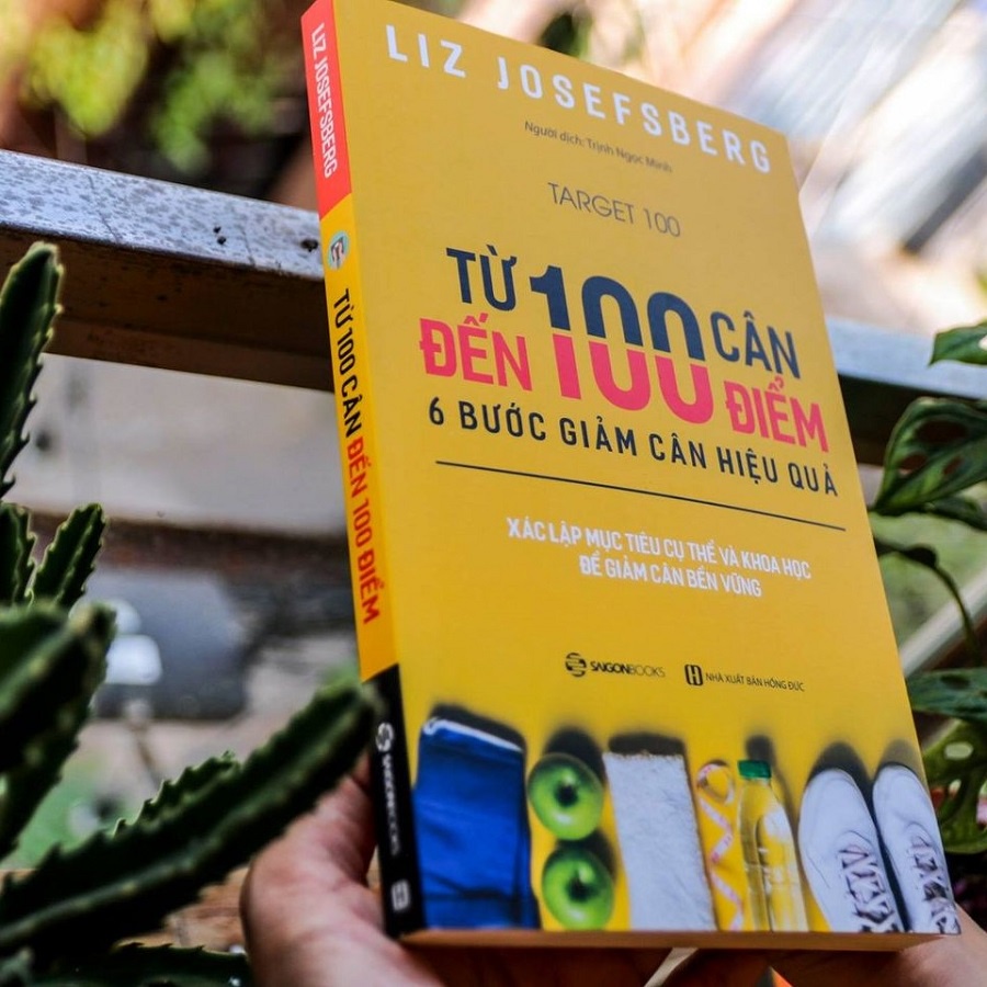 SÁCH: Từ 100 cân đến 100 điểm: 6 bước giảm cân hiệu quả (Target 100) - Tác giả: Liz Josefsberg