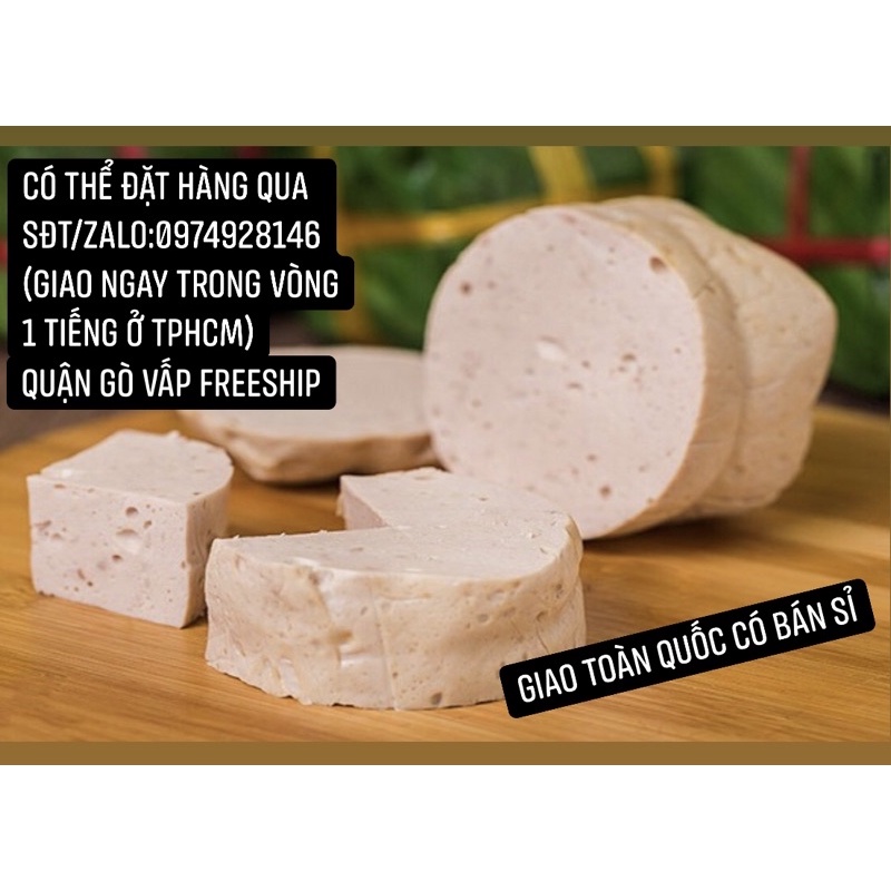 (Mua 1kg tặng 1 chai pepsi)CHẢ LỤA NGON nhà làm 500gr giao ngay trong ngày(HOẢ TỐC)