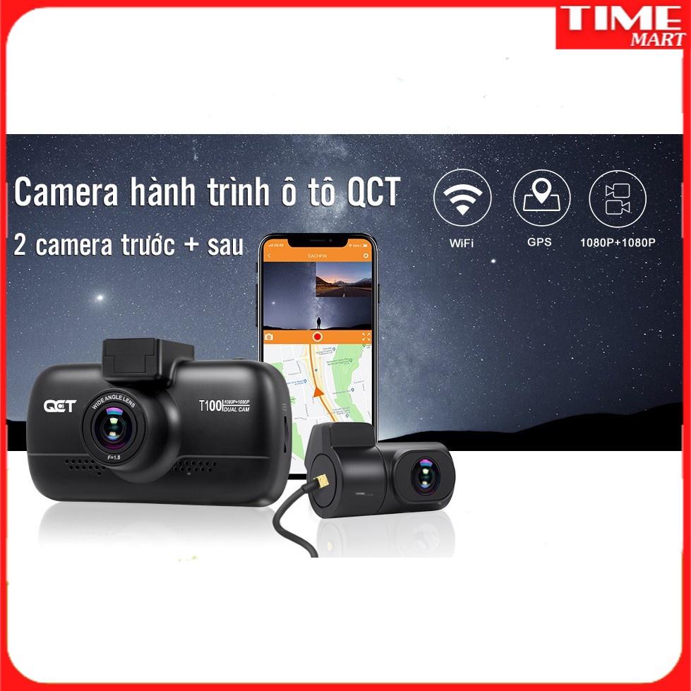 Camera hành trình cho ô tô QCT , Ghi Hình Cả Trước Và Sau, Có Wifi, Tích hợp GPS hiển [TIME_MART siêu thị tiện ích gia