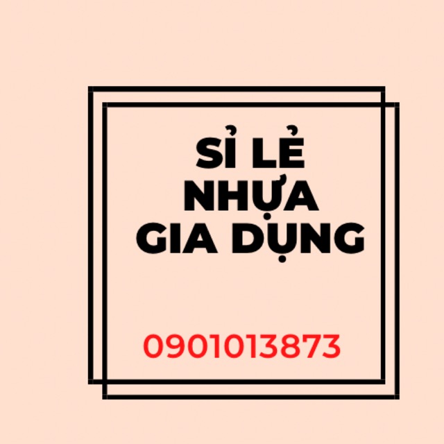 Sỉ lẻ Nhựa Gia Dụng