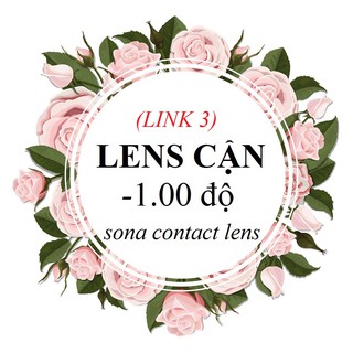[link3] TỔNG HỢP LENS CẬN 1 Độ (kính áp tròng 1.00 Sona Hàn Quốc)