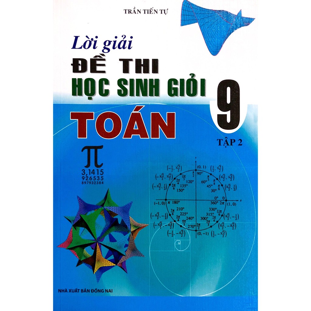 Sách - Lời Giải Đề Thi Học Sinh Giỏi Toán Lớp 9 - Tập 2