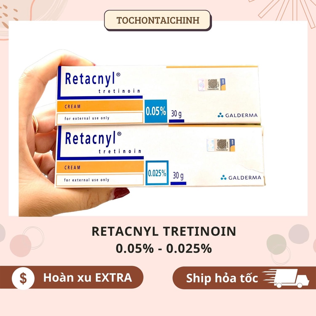 Kem Tretinoin Retacnyl Cream 0,025%, 0.05%