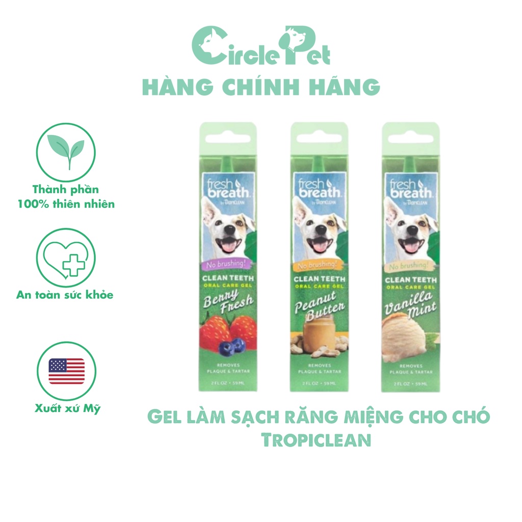Gel Làm Sạch Răng Miệng Cho Chó Tropiclean Tiện Lợi Nhiều Vị 59ml - Circle Pet