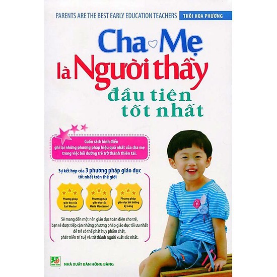 Cuốn sách Cha Mẹ Là Người Thầy Đầu Tiên Tốt Nhất