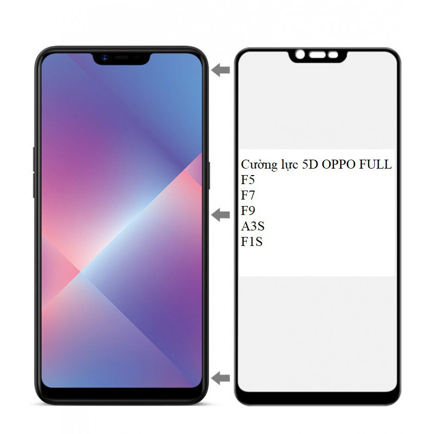 Kính Cường Lực Full Màn 5D Cho Oppo F3+