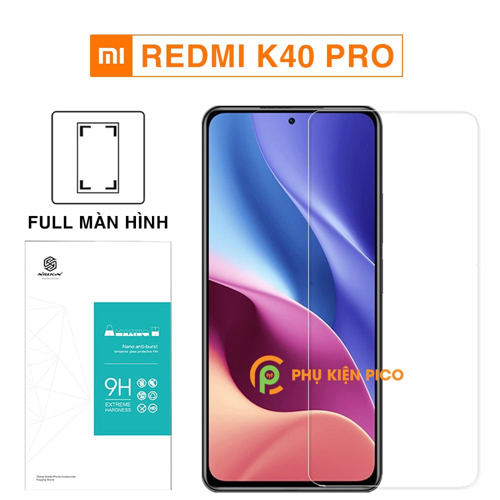 Kính cường lực Redmi K40 Pro full màn hình chính hãng Nillkin Amazing H trong suốt - Dán màn hình Xiaomi Redmi K40 Pro