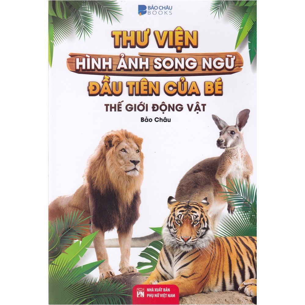 Sách - Thư Viện Song Ngữ - Thế Giới Động Vật - 9786043489194