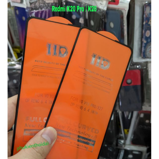 Cường lực 11D cho Redmi K20 Pro / K20 / Mi 9T  full màn full keo bóng đẹp ôm màn 2.5D