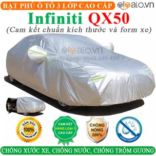 Bạt che phủ xe ô tô Infiniti QX50 3 Lớp Cao Cấp Chống Nắng Nóng Nước Mưa Bụi Bẩn | OTOALO