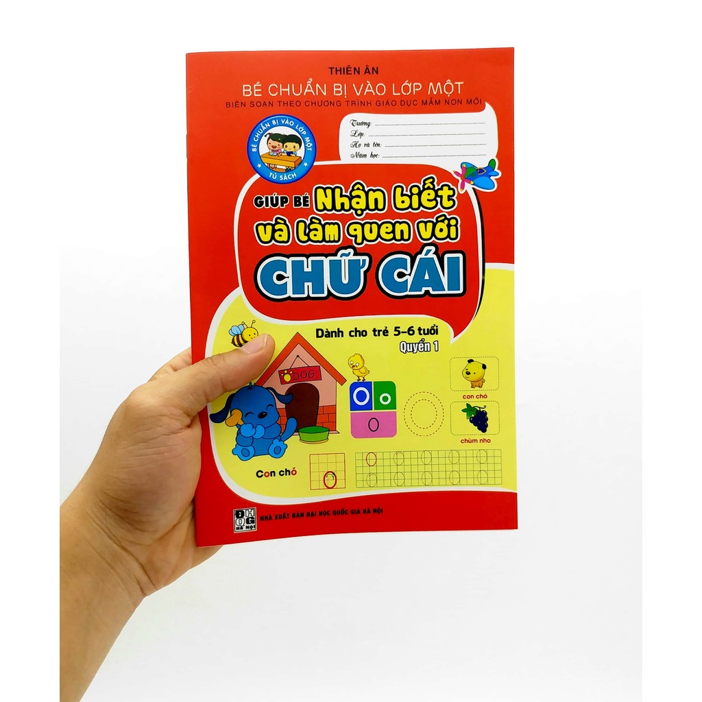 Sách Bé Chuẩn Bị Vào Lớp Một - Giúp Bé Nhận Biết Và Làm Quen Với Chữ Cái - Quyển 1 (Dành Cho Trẻ 5-6 Tuổi)