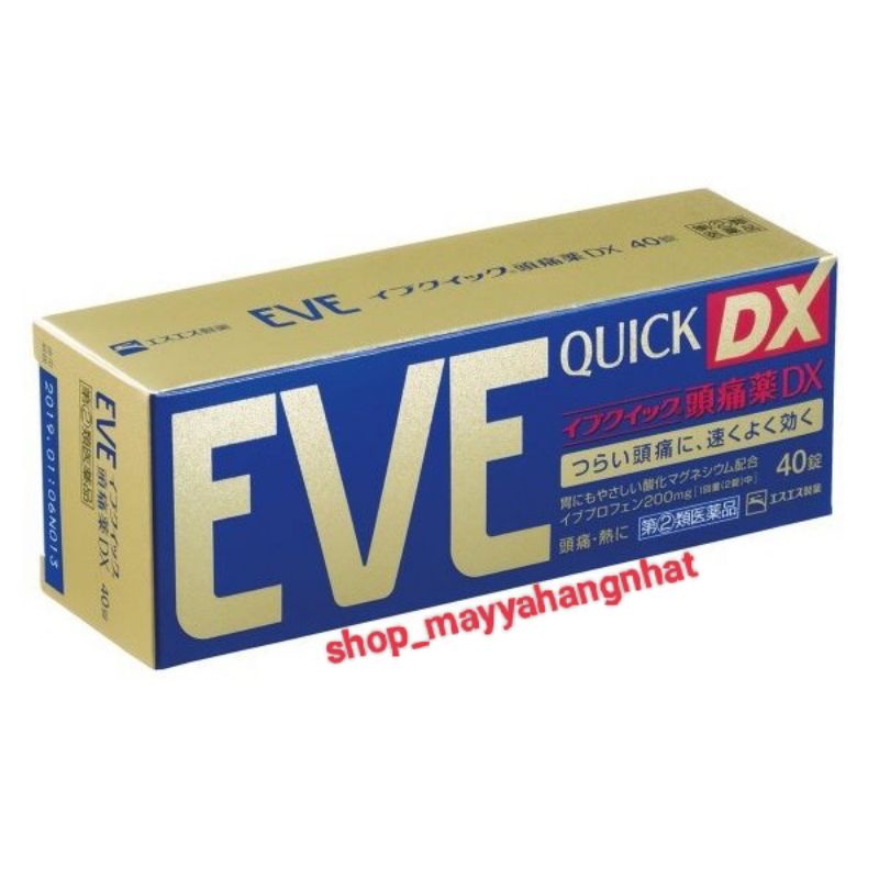 HỘP VIÊN UỐNG EVE QUICK EX/ DX 40 VIÊN & 60 VIÊN NHẬT BẢN