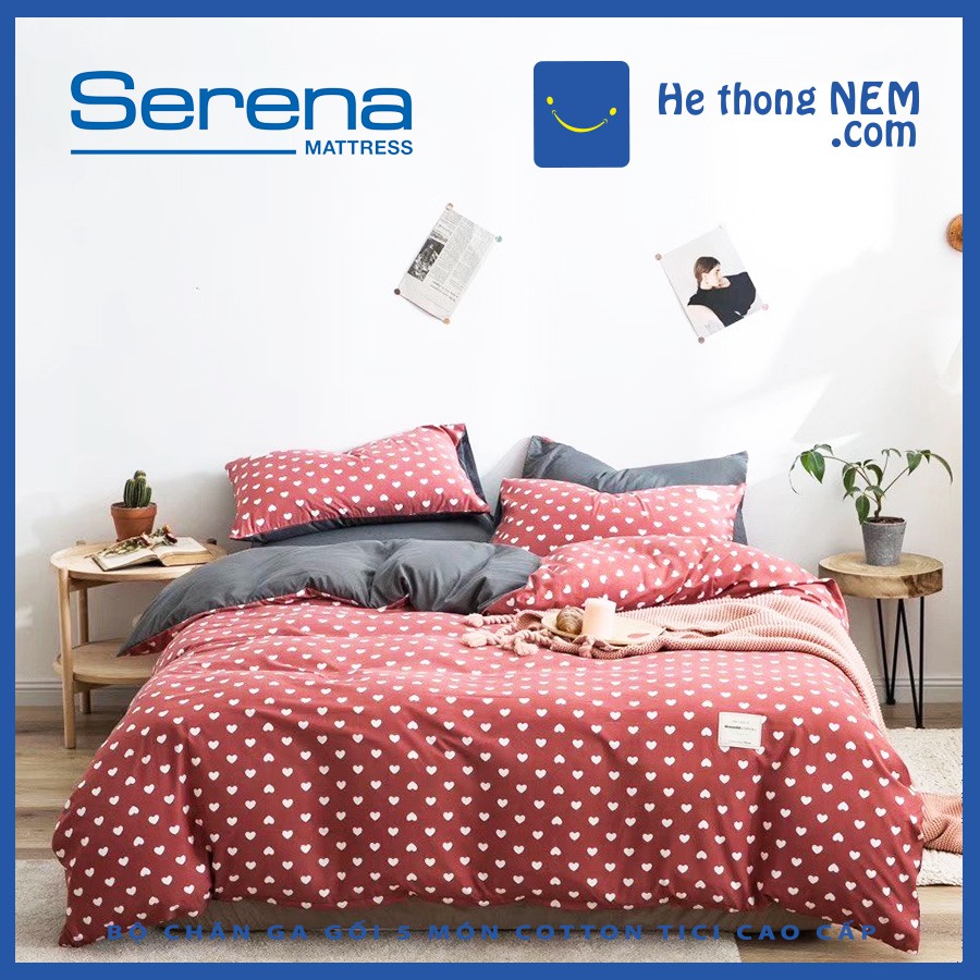 Bộ Chăn Ga Gối 5 Món Cotton Tici SERENA Set Ga Trải Giường Drap Phủ Giường Đẹp Cao Cấp - Hệ Thống Nệm