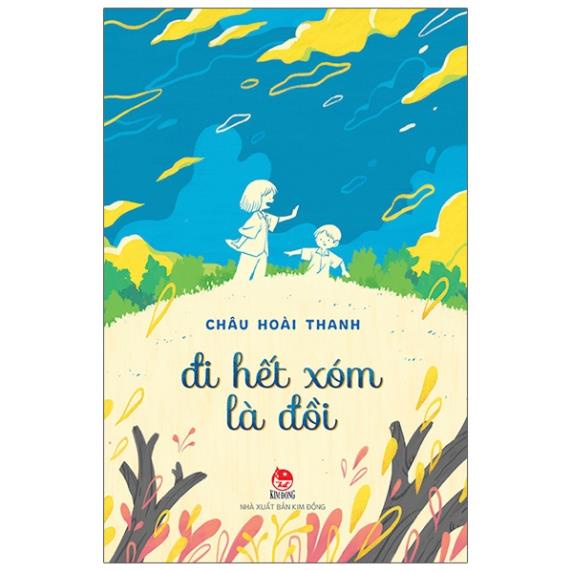 Sách - Đi Hết Xóm Là Đồi - NXB Kim Đồng