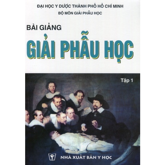 Sách - Bài giảng giải phẫu học tập 1 và tập 2