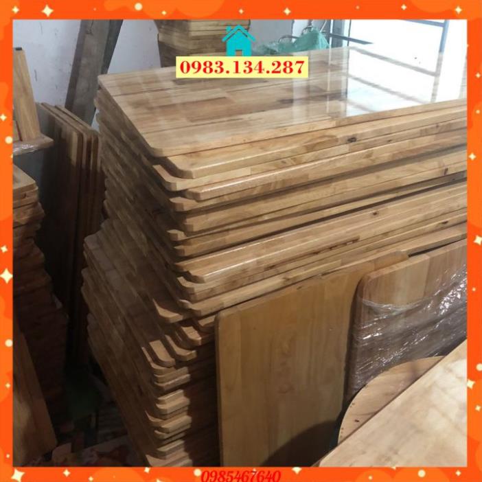 Mặt bàn gỗ thịt , mặt bàn gỗ cao su dài 100cm rộng 60cm,65cm,70cm,75cm,... phun bóng 2 mặt hàng loại 1 đẹp