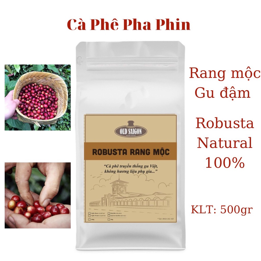 500g Cà Phê Robusta Nguyên Chất rang Mộc Pha Phin tại nhà
