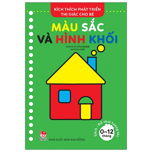 Sách Kích Thích Phát Triển Thị Giác Cho Bé Từ 0-12 Tháng: Màu Sắc Và Hình Khối