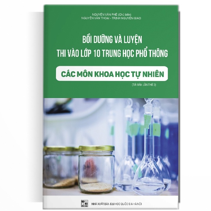 Sách Bồi dưỡng và rèn luyện thi vào lớp 10 các môn Khoa học Tự nhiên