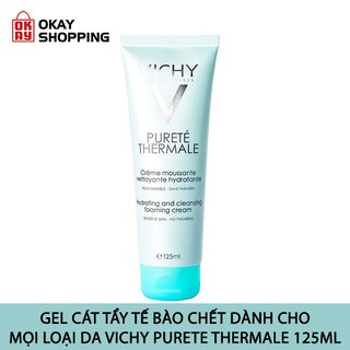 Gel cát tẩy tế bào chết dành cho mọi loại da Vichy purete thermal 125ml