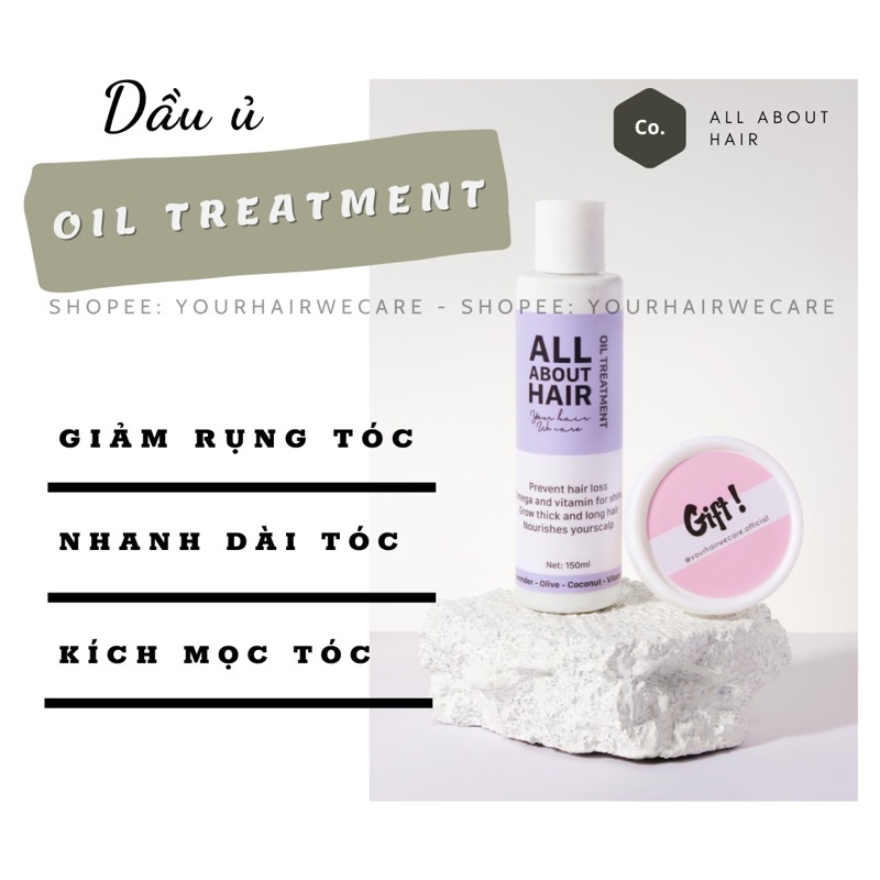 Dầu ủ OIL TREATMENT - |TẶNG Kem ủ + Mũ Trùm| ALL ABOUT HAIR