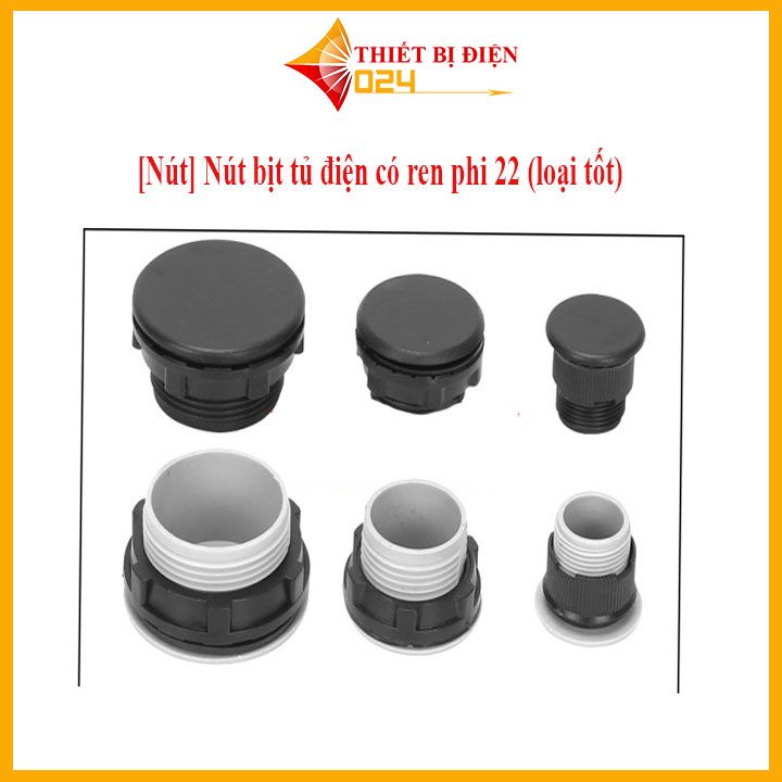 Nút bịt tủ điện có ren phi 22 phi 16 phi 30
