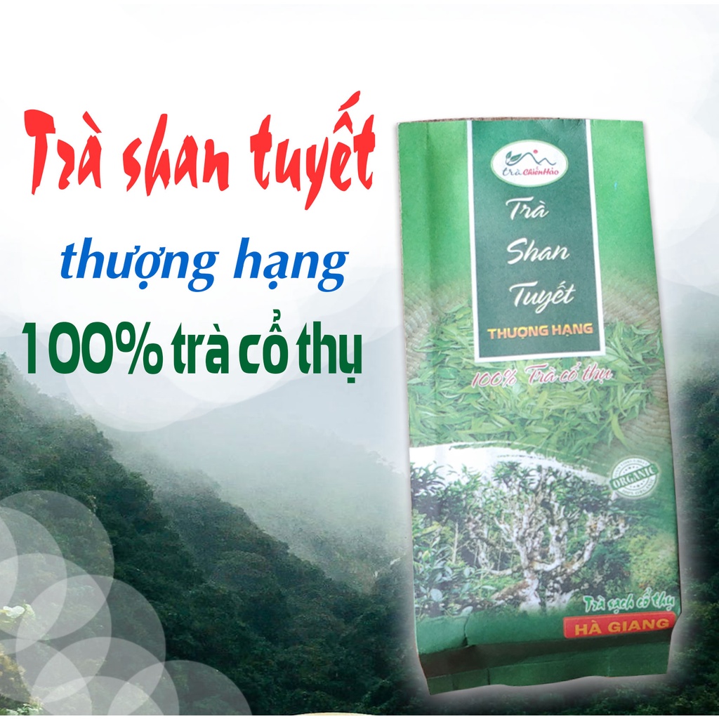 ✅ Trà shan tuyết ngon thượng hạng có nguyên liệu 100% trà cổ thụ trên 200 năm tuổi. Ngon đặc sắc của Trà Chiến Hảo