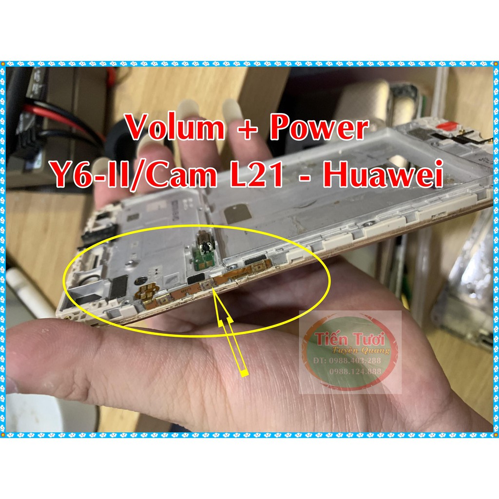 Volum và power Y6-II /Cam L21  Huawei