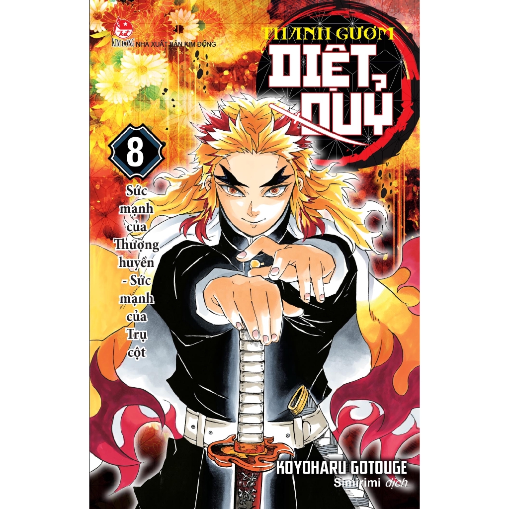 Sách - Thanh Gươm Diệt Quỷ - Kimetsu No Yaiba - Tập 8: Sức Mạnh Của Thượng Huyền - Sức Mạnh Của Trụ Cột