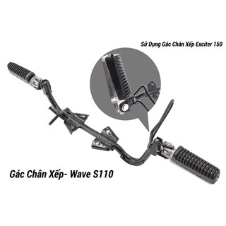 Gác chân xếp wave S110 gập gù cao cấp