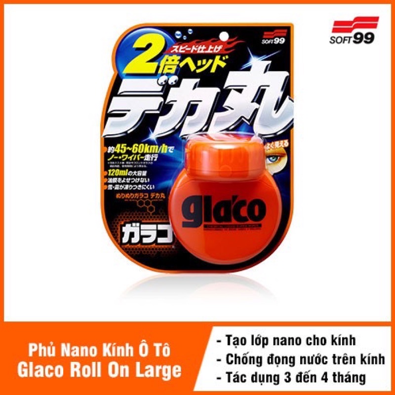 PHỦ NANO KÍNH XE Ô TÔ LOẠI LỚN GLACO ROLL ON LARGE G-38 SOFT99 - MADE IN JAPAN
