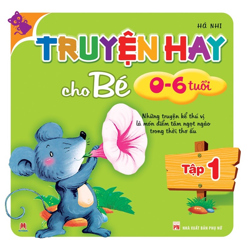 Sách Truyện Hay Cho Bé 0 - 6 Tuổi Tập 1